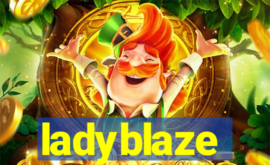 ladyblaze