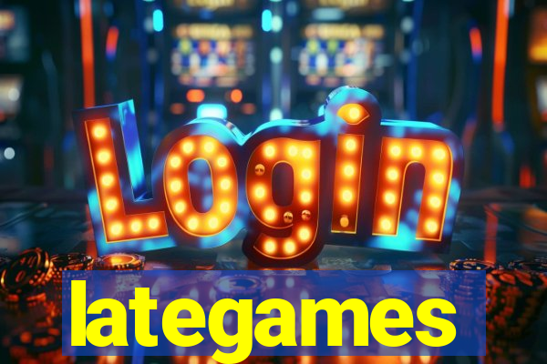 lategames