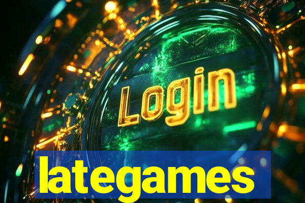 lategames