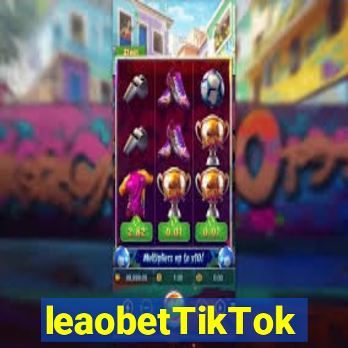 leaobetTikTok