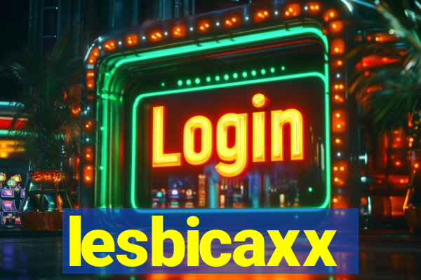 lesbicaxx