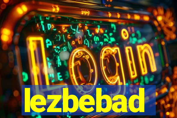 lezbebad