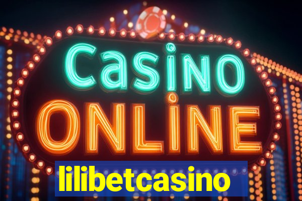 lilibetcasino