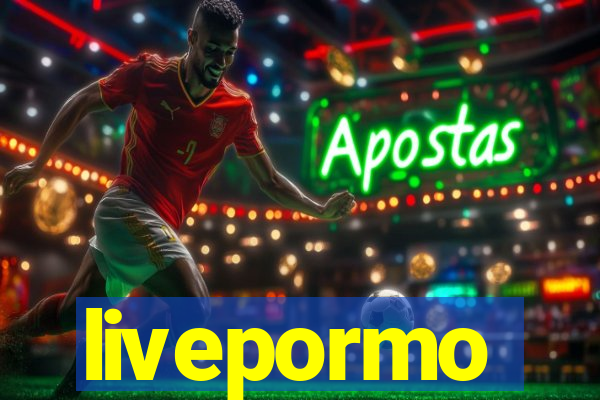 livepormo