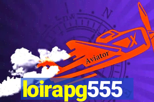 loirapg555