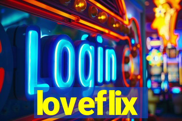 loveflix