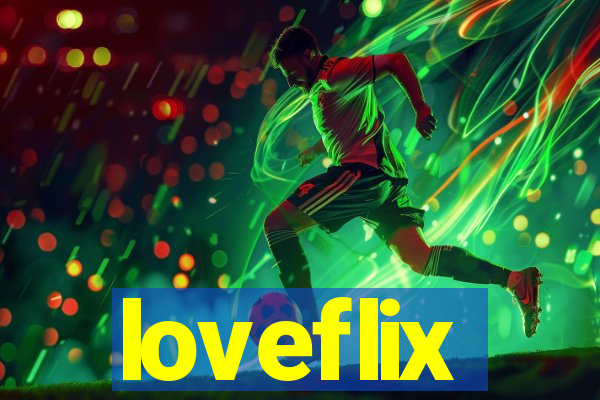 loveflix