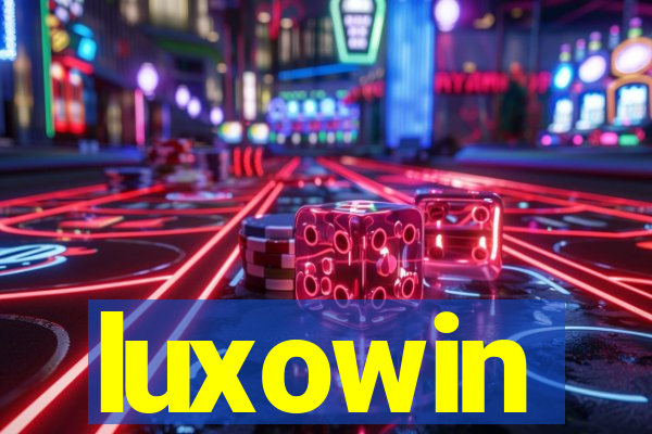 luxowin