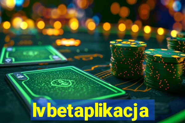 lvbetaplikacja