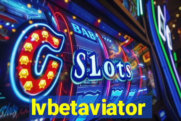 lvbetaviator