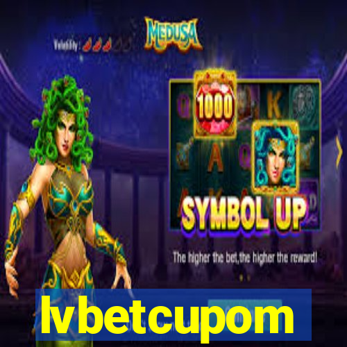 lvbetcupom