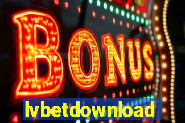 lvbetdownload