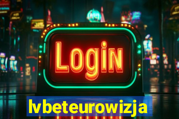 lvbeteurowizja