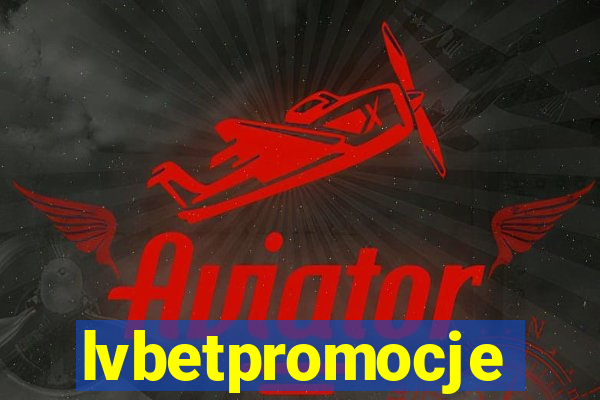 lvbetpromocje