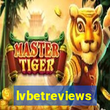 lvbetreviews