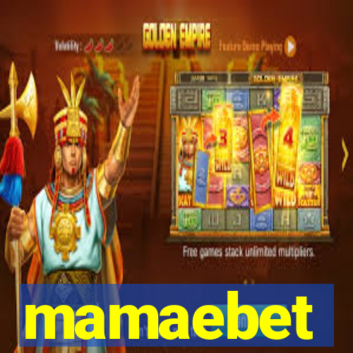 mamaebet