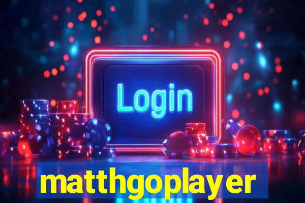 matthgoplayer