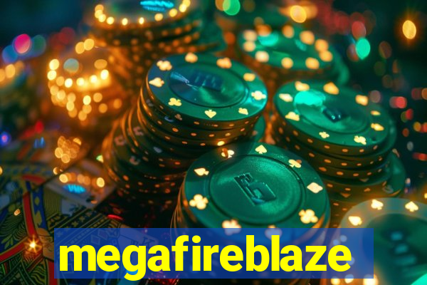 megafireblaze