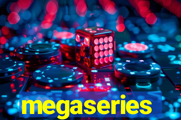 megaseries