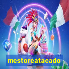 mestoreatacado