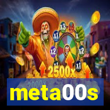 meta00s