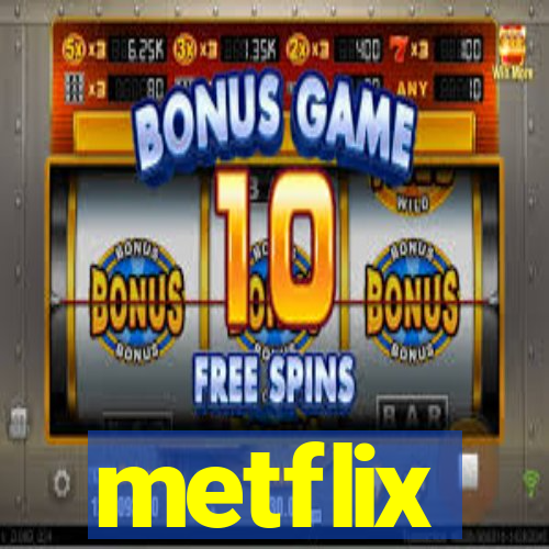 metflix