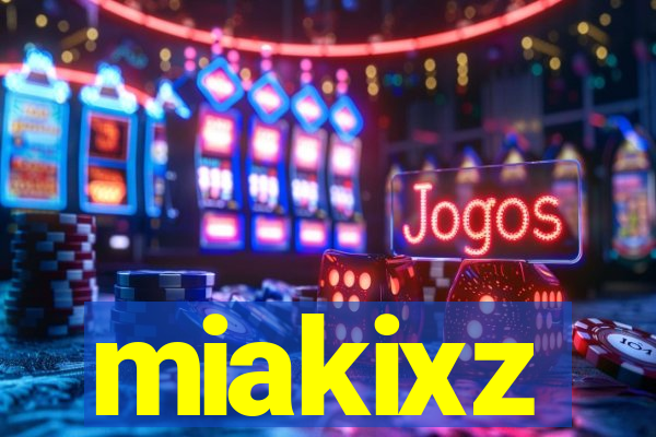 miakixz