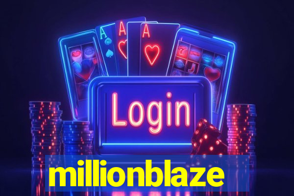 millionblaze