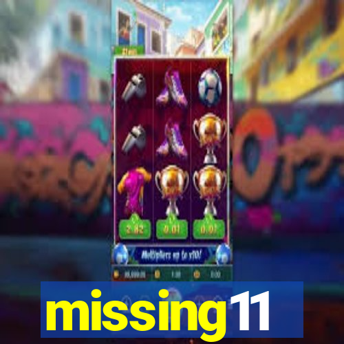 missing11