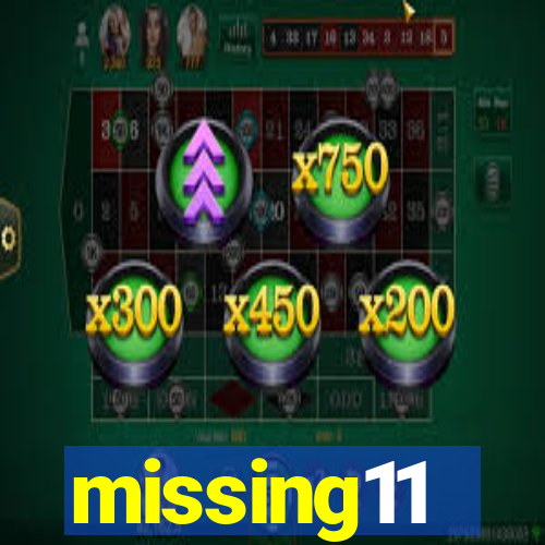 missing11