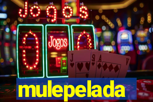 mulepelada