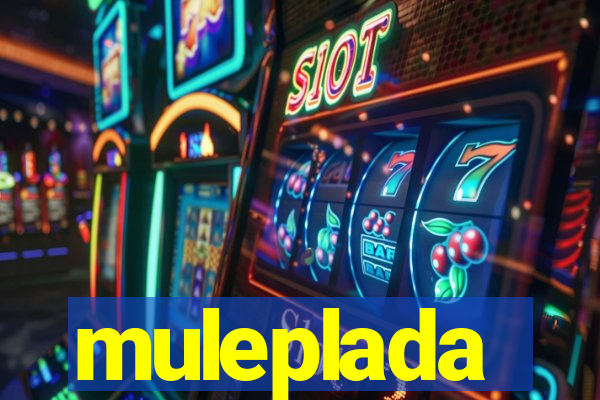 muleplada