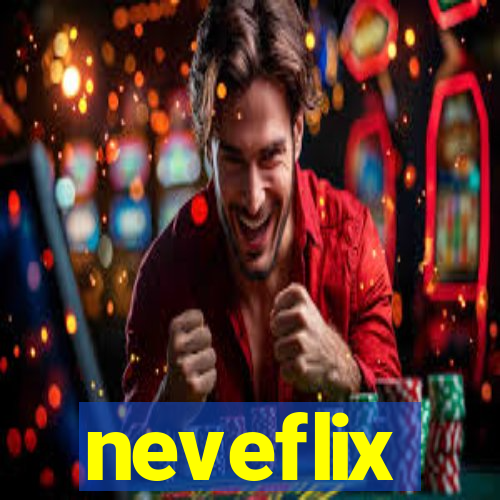 neveflix