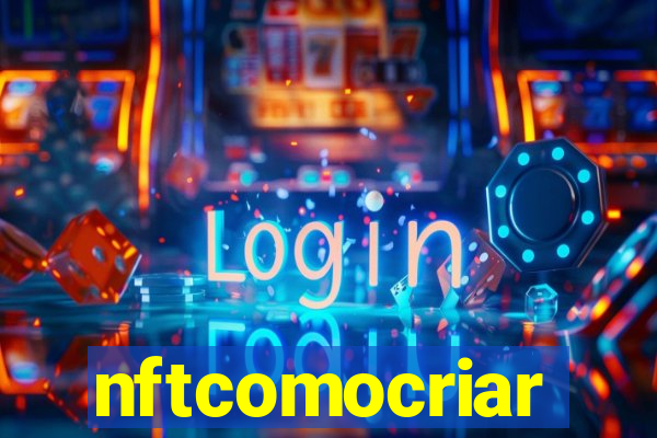 nftcomocriar