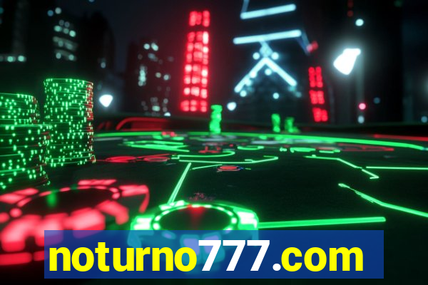 noturno777.com