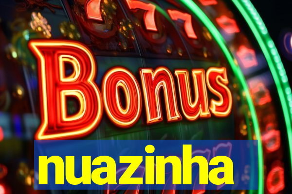 nuazinha