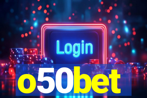 o50bet