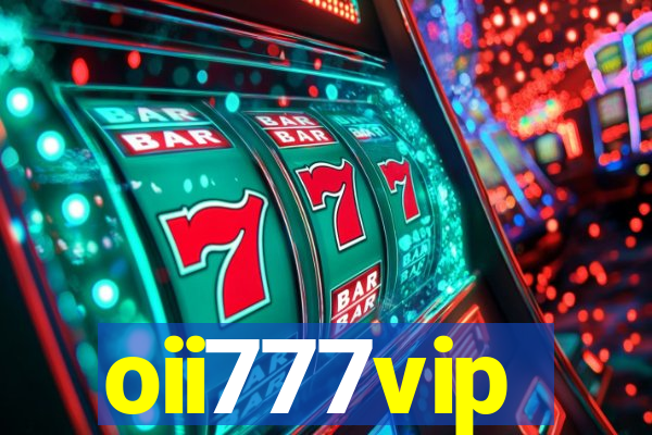 oii777vip