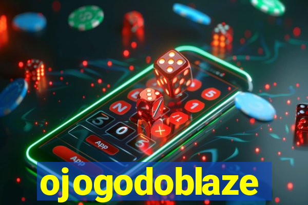 ojogodoblaze