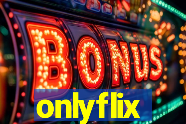 onlyflix