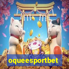 oqueesportbet