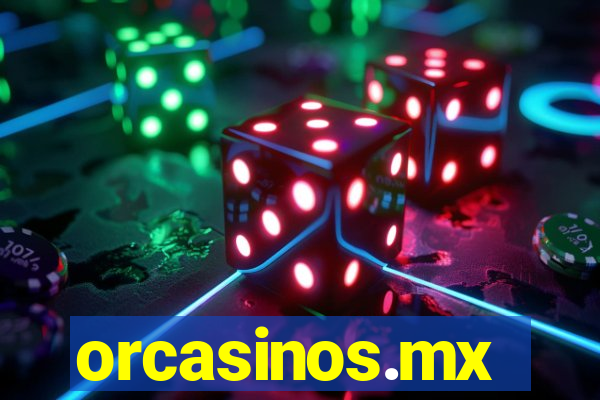 orcasinos.mx