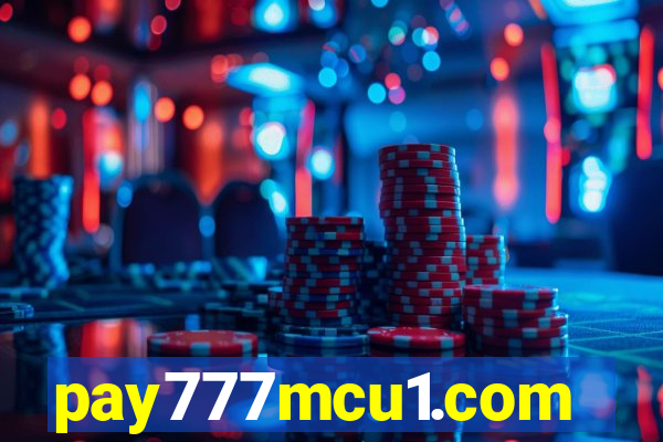 pay777mcu1.com