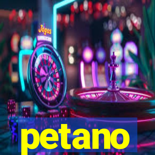 petano