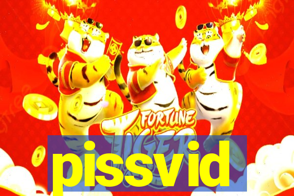 pissvid