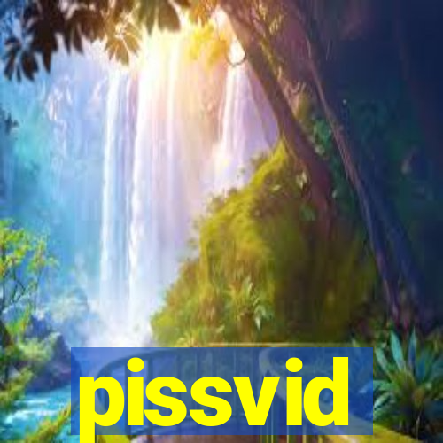 pissvid