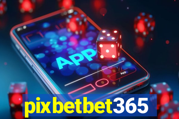 pixbetbet365