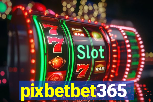 pixbetbet365