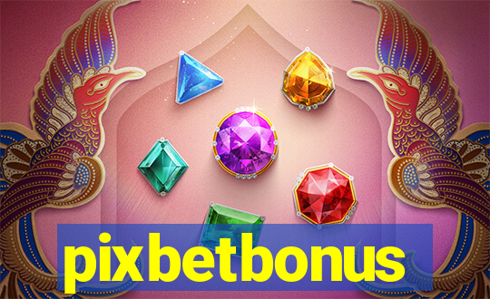 pixbetbonus