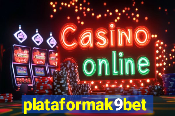 plataformak9bet